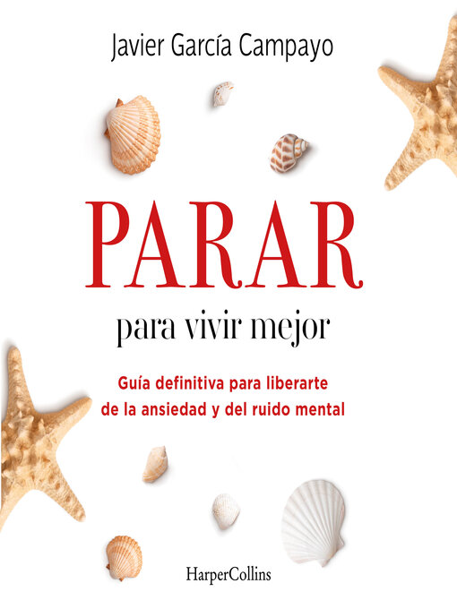 Title details for Parar para vivir mejor by Javier García Campayo - Available